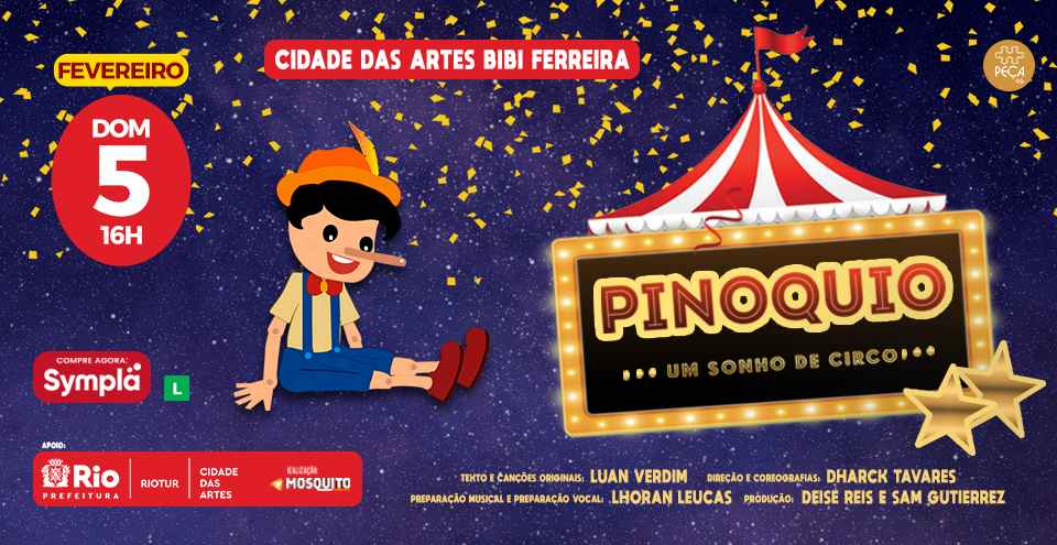 Cidade das Artes - Programação - Pinoquio, um sonho de circo I Teatro  Infantil